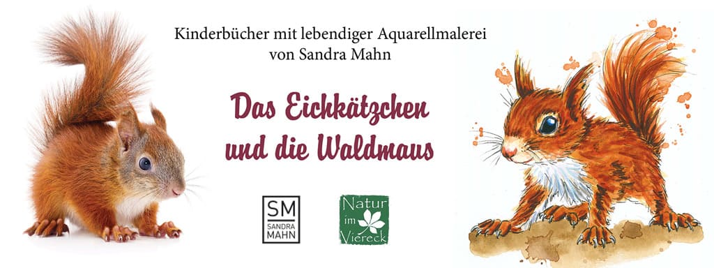 Das Eichkätzchen und die Waldmaus, Sandra Mahn, Natur im Viereck
