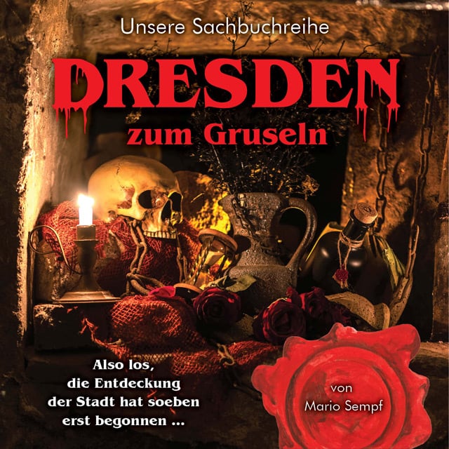 Sachbuchreihe Dresden zum Gruseln, Mario Sempf, Foto Kathleen Pfennig