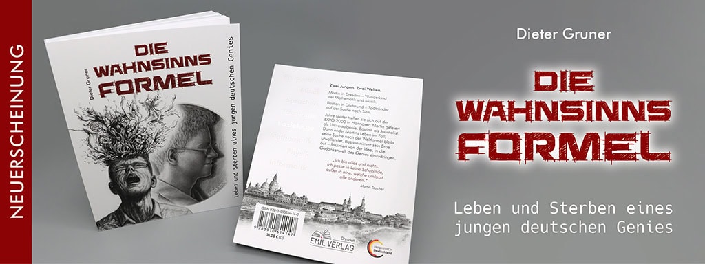 Die Wahnsinnsformel, Martin Teucher, Dieter Gruner, Harald Nickoleit, Universalgenie
